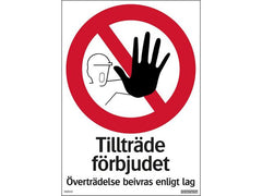 Skylt Tillträde förbjudet 210x297mm - Primmeshiper